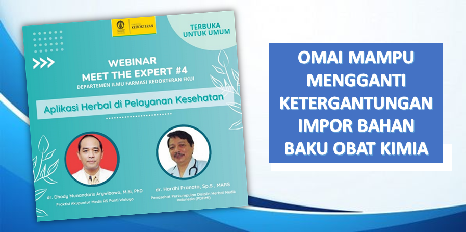 OMAI Mampu Mengganti Ketergantungan Impor Bahan Baku Obat
